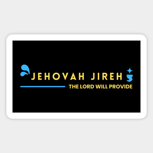 Jehovah Jireh The Lord Will Provide | Christian Magnet